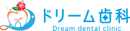 ドリーム歯科 Dream dental clinic